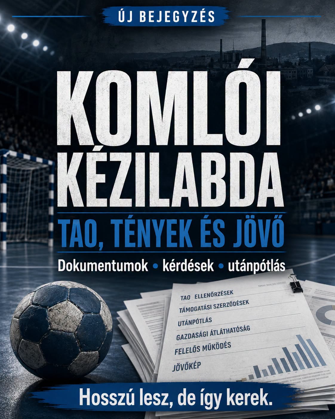 KOMLÓI KÉZILABDA: MIT MONDANAK A TÉNYEK A TAO-TERHEKRŐL, A KÖZPÉNZRŐL ÉS A JÖVŐRŐL?. A komlói férfi kézilabda 2026 nyarán néhány hét alatt jutott el az NB I/B-s visszajutás…