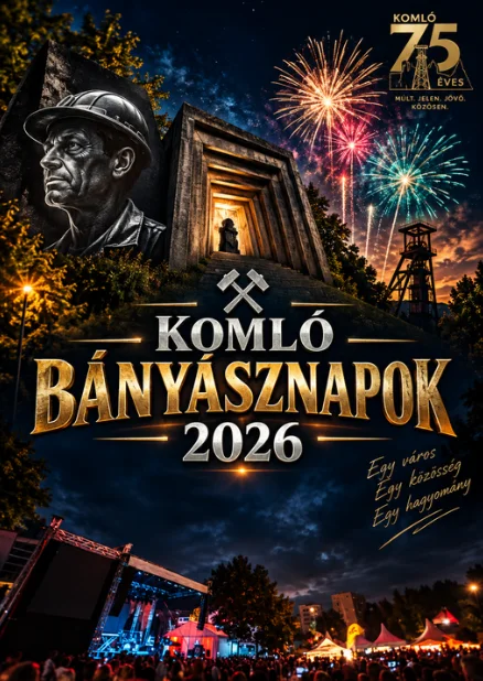 ⛏️ KOMLÓI BÁNYÁSZNAPOK 2026 – MENNYIBE KERÜL, MIT KAPUNK ÉRTE, ÉS HOGYAN LENNE ÉRDEMES TOVÁBBMENNI?. 📌 RÖVIDEN, HA NINCS IDŐD ELOLVASNI A TELJES BEJEGYZÉST: A Bányásznapok…